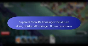 Read more about the article Supercell Store Belønninger: Eksklusive skins, Unikke udfordringer, Bonus ressourcer