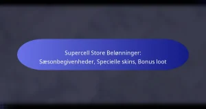 Read more about the article Supercell Store Belønninger: Sæsonbegivenheder, Specielle skins, Bonus loot