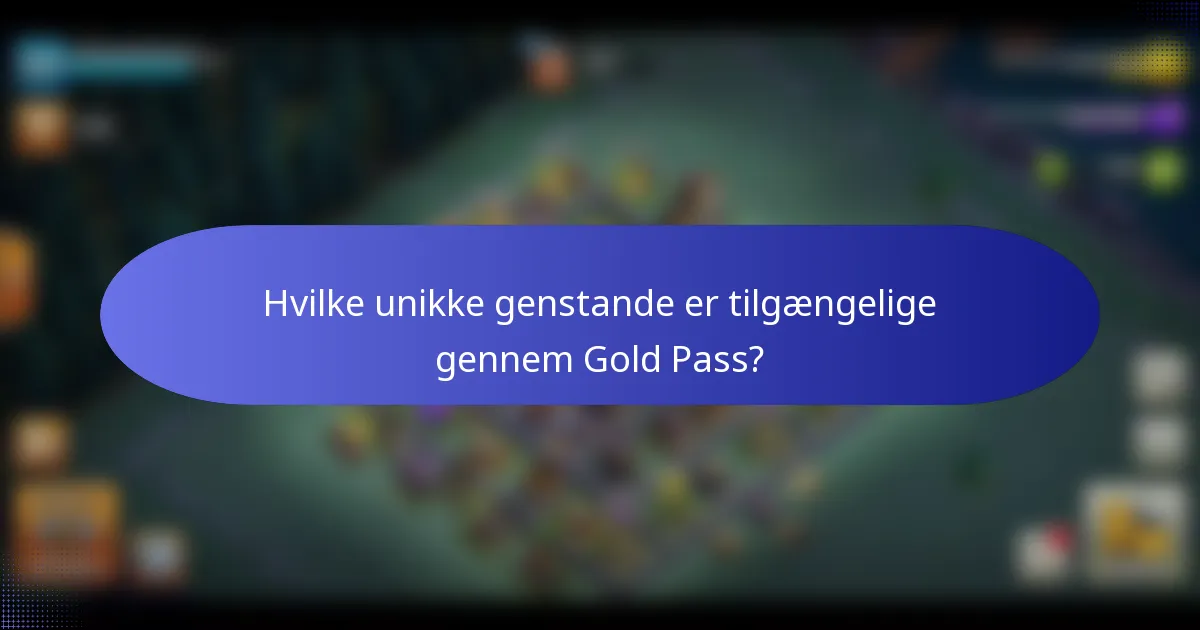 Hvilke unikke genstande er tilgængelige gennem Gold Pass?