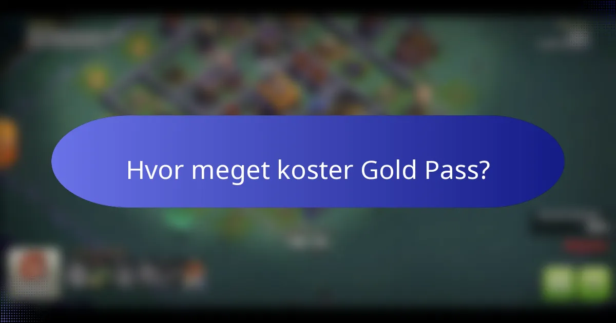 Hvor meget koster Gold Pass?